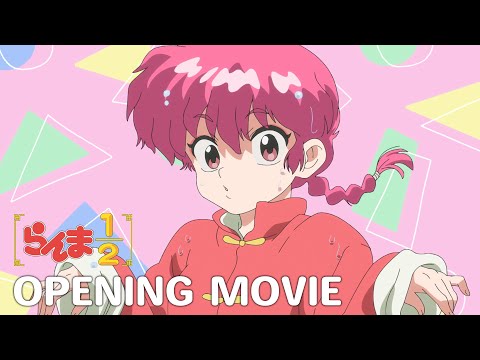 TVアニメ「らんま1/2」ノンクレジットオープニング｜ano「許婚っきゅん」 ／ &quot;Ranma1/2&quot; Opening Movie